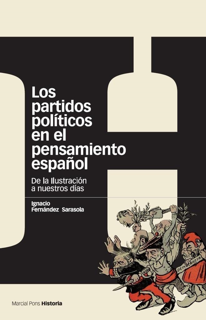 PARTIDOS POLITICOS EN EL PENSAMIENTO ESPAÑOL, LOS | 9788496467958 | FERNÁNDEZ SARASOLA, IGNACIO | Llibreria La Gralla | Llibreria online de Granollers