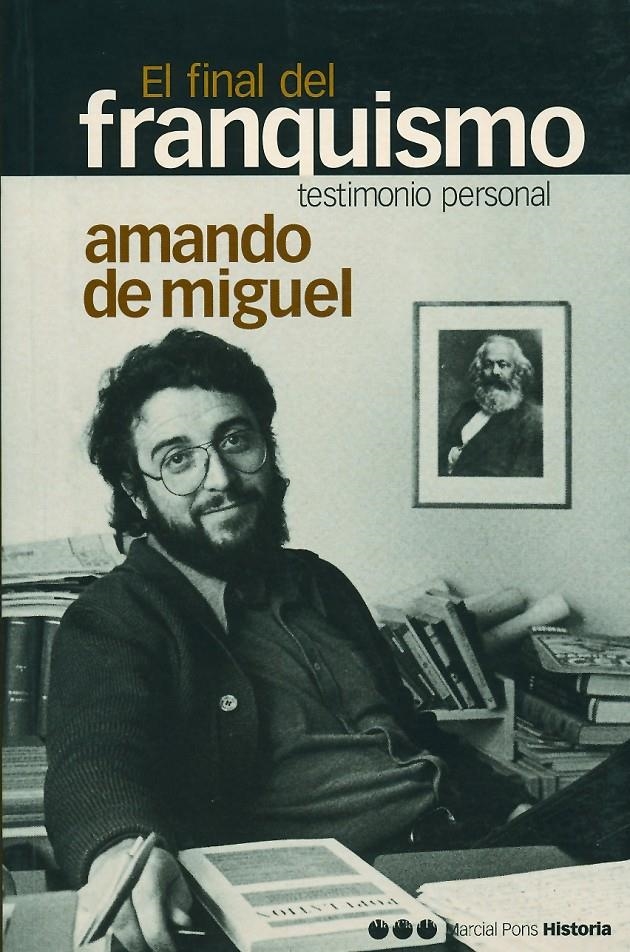 FINAL DEL FRANQUISMO, EL | 9788495379610 | MIGUEL, AMANDO DE | Llibreria La Gralla | Librería online de Granollers