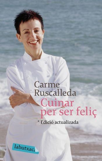 CUINAR PER SER FELIÇ (LABUTXACA) | 9788496863682 | RUSCALLEDA, CARME | Llibreria La Gralla | Llibreria online de Granollers