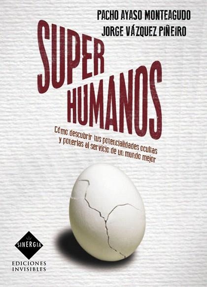 SUPERHUMANOS | 9788493996833 | AYASO MONTEAGUDO, PACHO/VÁZQUEZ PIÑEIRO, JORGE | Llibreria La Gralla | Librería online de Granollers