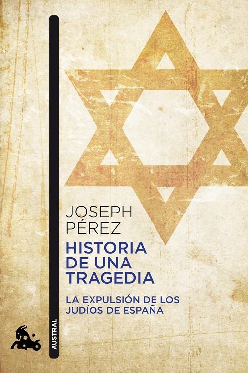 HISTORIA DE UNA TRAGEDIA (AUSTRAL) | 9788408055389 | PÉREZ, JOSEPH | Llibreria La Gralla | Llibreria online de Granollers