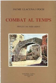 COMBAT AL TEMPS | 9788470110740 | LLACUNA I POCH, JAUME | Llibreria La Gralla | Llibreria online de Granollers