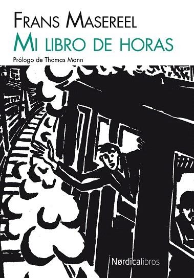 MI LIBRO DE HORAS | 9788415717256 | MASEREEL, FRANS | Llibreria La Gralla | Llibreria online de Granollers