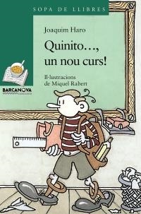 QUINITO UN NOU CURS! (SOPA DE LLIBRES 10 ANYS - 194) | 9788448930356 | HARO, JOAQUIM | Llibreria La Gralla | Llibreria online de Granollers