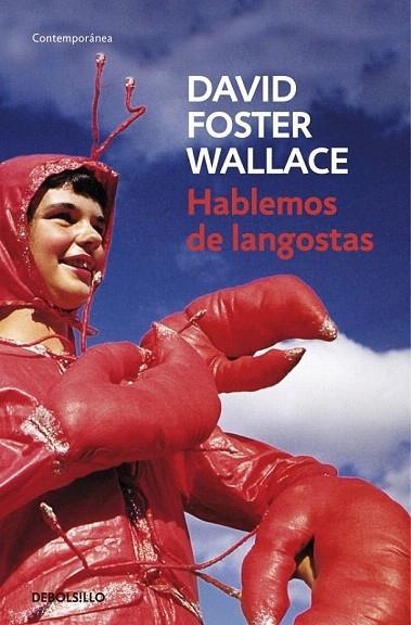 HABLEMOS DE LANGOSTAS (DEBOLSILLO CONTEMPORÁNEA) | 9788484506881 | FOSTER WALLACE, DAVID  | Llibreria La Gralla | Llibreria online de Granollers