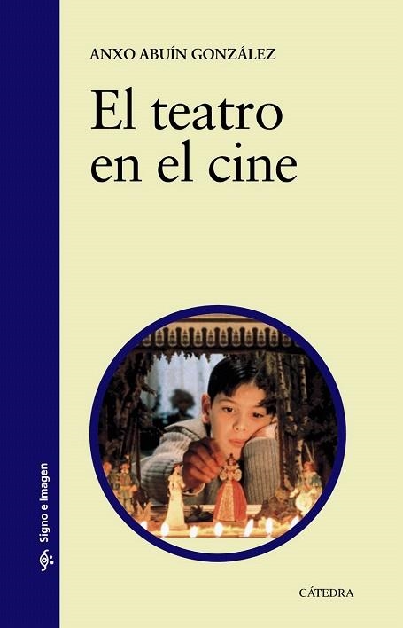 TEATRO EN EL CINE, EL | 9788437630946 | ABUÍN GONZÁLEZ, ANXO | Llibreria La Gralla | Llibreria online de Granollers