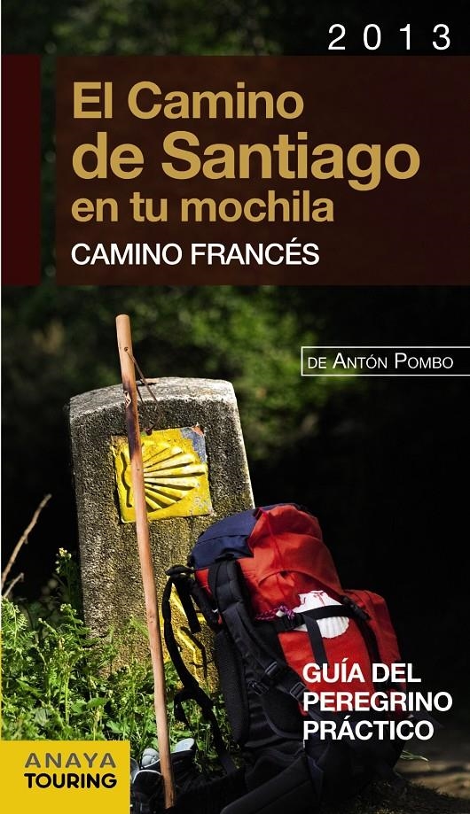 CAMINO DE SANTIAGO EN TU MOCHILA, EL. CAMINO FRANCÉS | 9788499355450 | POMBO RODRÍGUEZ, ANTÓN | Llibreria La Gralla | Librería online de Granollers