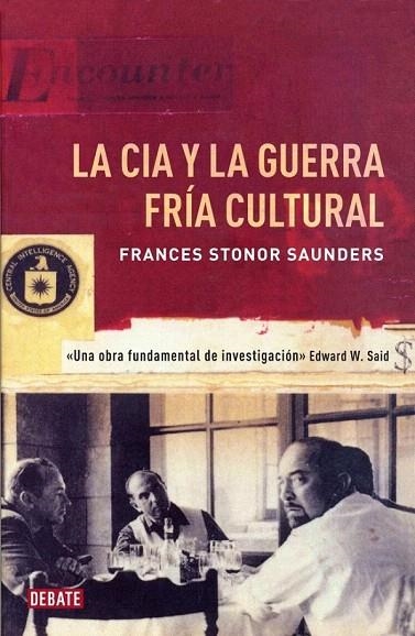 CIA Y LA GUERRA FRÍA CULTURAL, LA | 9788499922362 | STONOR SAUNDERS, FRANCES | Llibreria La Gralla | Llibreria online de Granollers