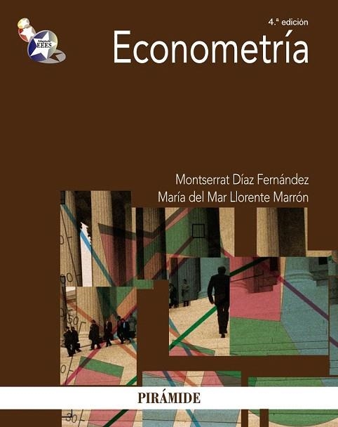 ECONOMETRIA (4A EDICION) | 9788436828511 | DÍAZ FERNÁNDEZ, MARÍA MONTSERRAT; LLORENTE MARRÓN, MARÍA DEL MAR | Llibreria La Gralla | Llibreria online de Granollers