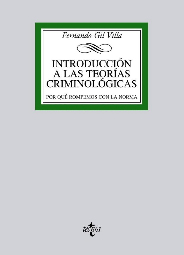 INTRODUCCIÓN A LAS TEORÍAS CRIMINOLÓGICAS | 9788430957446 | GIL VILLA, FERNANDO | Llibreria La Gralla | Llibreria online de Granollers