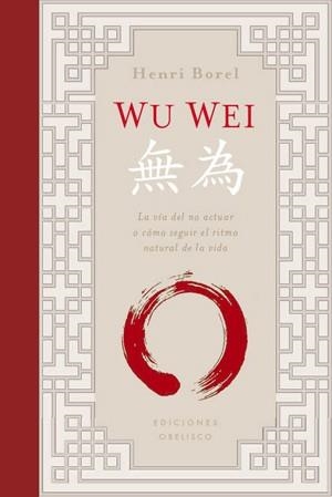 WU WEI (CARTONÉ) | 9788497777995 | BOREL, HENRI | Llibreria La Gralla | Llibreria online de Granollers