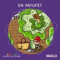 PATUFET, EN (BOSC DE COLORS) | 9788448925581 | BALDÓ CABA, ESTEL/GIL JUAN, ROSA/SOLIVA GARRIGA, MARIA | Llibreria La Gralla | Llibreria online de Granollers