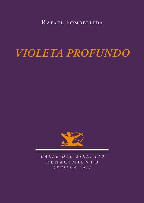 VIOLETA PROFUNDO | 9788484726746 | FOMBELLIDA, RAFAEL | Llibreria La Gralla | Llibreria online de Granollers