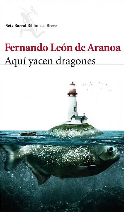 AQUÍ YACEN DRAGONES | 9788432214769 | LEÓN DE ARANOA, FERNANDO | Llibreria La Gralla | Llibreria online de Granollers