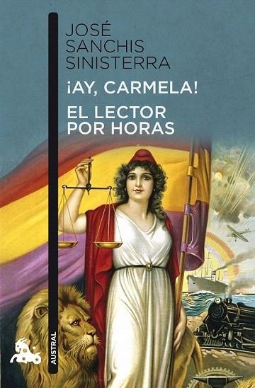 AY CARMELA! / EL LECTOR POR HORAS (AUSTRAL TEATRO 495) | 9788467037906 | SANCHIS SINISTERRA, JOSÉ  | Llibreria La Gralla | Llibreria online de Granollers