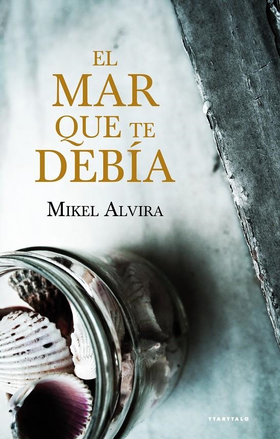 MAR QUE TE DEBÍA, EL | 9788498433807 | ALVIRA, MIKEL | Llibreria La Gralla | Librería online de Granollers