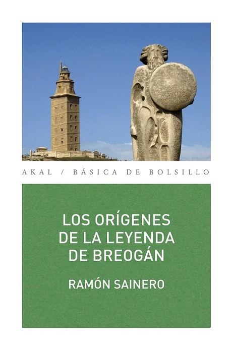 ORÍGENES DE LA LEYENDA DE BREOGÁN, LOS | 9788446030300 | SAINERO SÁNCHEZ, RAMÓN | Llibreria La Gralla | Llibreria online de Granollers