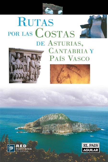 RUTAS POR LAS COSTAS DE ASTURIAS, CANTABRIA Y PAÍS VASCO | 9788403508279 | VARIOS AUTORES | Llibreria La Gralla | Llibreria online de Granollers