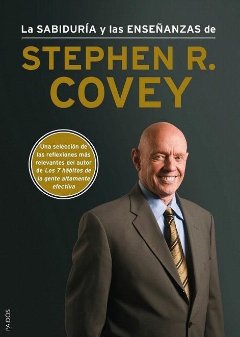 SABIDURÍA Y LAS ENSEÑANZAS DE STEPHEN R.COVEY, LA | 9788449328381 | COVEY, STEPHEN R. | Llibreria La Gralla | Llibreria online de Granollers