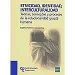 ETNICIDAD IDENTIDAD INTERCULTURALIDAD. | 9788480049849 | RAMÍREZ GOICOECHEA, EUGENIA | Llibreria La Gralla | Llibreria online de Granollers