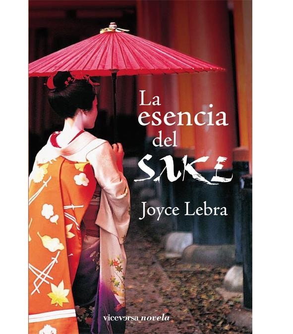 ESENCIA DEL SAKE, LA | 9788492819065 | LEBRA, JOYCE | Llibreria La Gralla | Llibreria online de Granollers