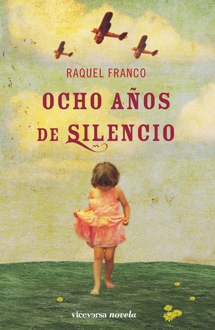 OCHO AÑOS DE SILENCIO | 9788492819102 | FRANCO, RAQUEL | Llibreria La Gralla | Llibreria online de Granollers