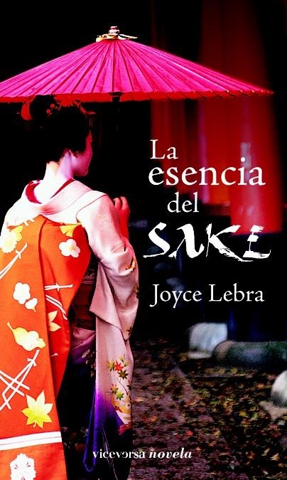 ESENCIA DEL SAKE, LA | 9788492819492 | LEBRA, JOYCE | Llibreria La Gralla | Llibreria online de Granollers