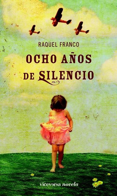 OCHO AÑOS DE SILENCIO | 9788492819508 | FRANCO, RAQUEL | Llibreria La Gralla | Llibreria online de Granollers