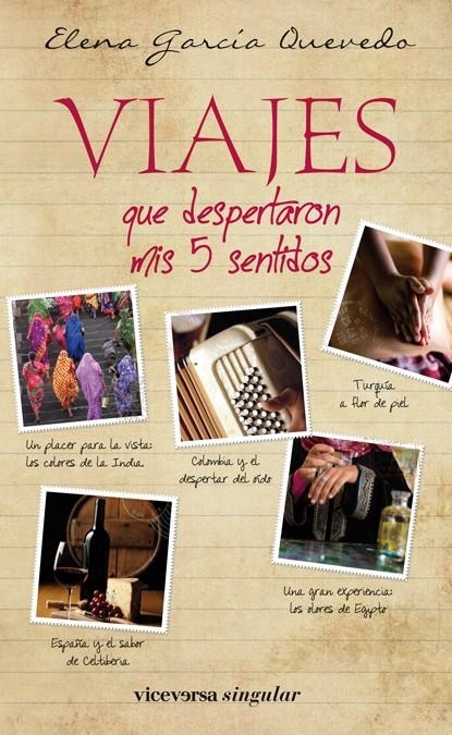 VIAJES QUE DESPERTARON MIS 5 SENTIDOS | 9788492819799 | GARCÍA QUEVEDO, ELENA | Llibreria La Gralla | Llibreria online de Granollers