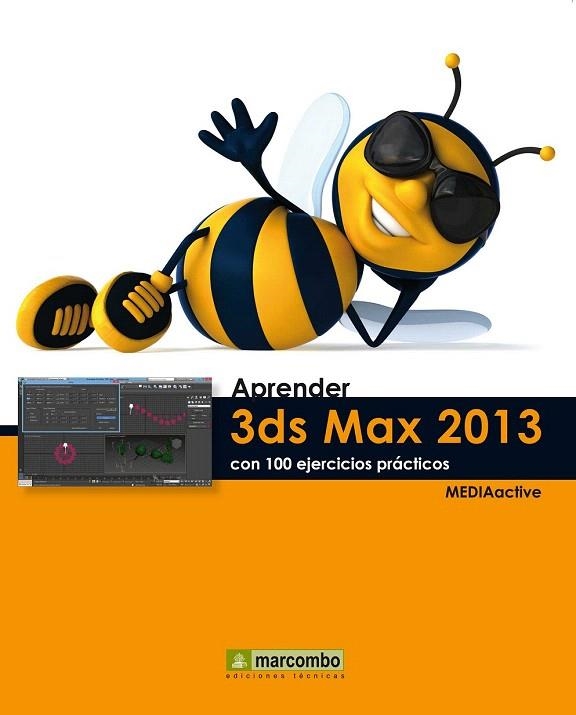 APRENDER 3DS MAX 2013 CON 100 EJERCICIOS PRÁCTICOS | 9788426718990 | MEDIAACTIVE | Llibreria La Gralla | Llibreria online de Granollers