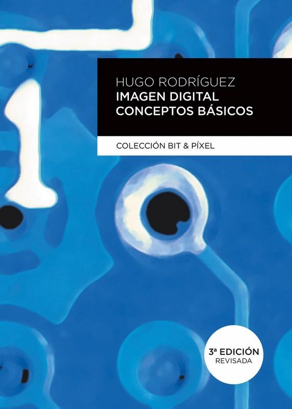 IMAGEN DIGITAL CONCEPTOS BASICOS | 9788426719065 | RODRIGUEZ ALONSO, HUGO | Llibreria La Gralla | Librería online de Granollers