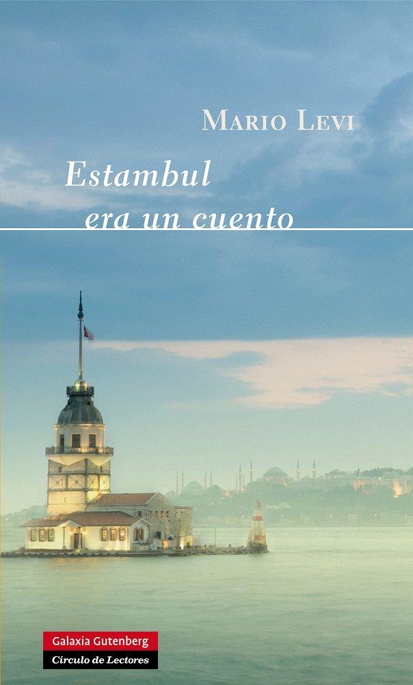 ESTAMBUL ERA UN CUENTO | 9788415472407 | LEVI, MARIO | Llibreria La Gralla | Librería online de Granollers