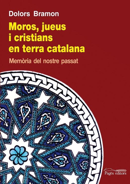 MOROS, JUEUS I CRISTIANS EN TERRA CATALANA (GUIMET,176) | 9788499753140 | BRAMON, DOLORS | Llibreria La Gralla | Llibreria online de Granollers