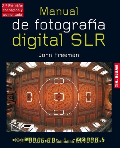 MANUAL DE FOTOGRAFÍA DIGITAL SLR | 9788496669734 | FREEMAN, JOHN | Llibreria La Gralla | Llibreria online de Granollers