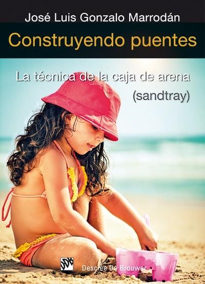 CONSTRUYENDO PUENTES | 9788433026200 | GONZALO MARRODÁN, JOSÉ LUIS | Llibreria La Gralla | Llibreria online de Granollers