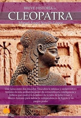 BREVE HISTORIA DE CLEOPATRA | 9788499674384 | NOVILLO LÓPEZ, MIGUEL ÁNGEL | Llibreria La Gralla | Llibreria online de Granollers