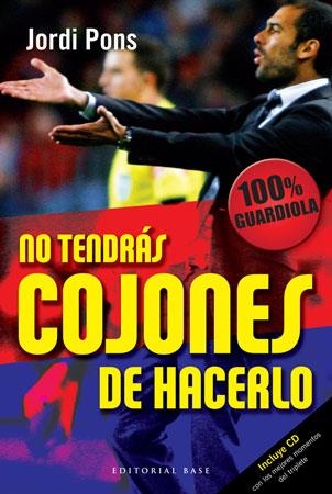 NO TENDRAS COJONES DE HACERLO | 9788492437344 | PONS, JORDI | Llibreria La Gralla | Llibreria online de Granollers