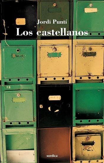 LOS CASTELLANOS | 9788496457812 | PUNTÍ GARRIGA, JORDI | Llibreria La Gralla | Librería online de Granollers
