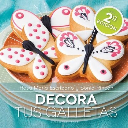 DECORA TUS GALLETAS | 9788415706014 | ESCRIBANO, ROSA MARIA / RINCON, SONIA | Llibreria La Gralla | Llibreria online de Granollers