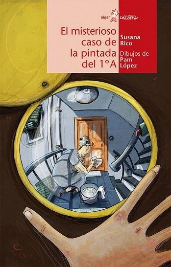 MISTERIOSO CASO DE LA PINTADA DEL 1º A, EL | 9788498455274 | RICO CALLEJA, SUSANA | Llibreria La Gralla | Llibreria online de Granollers