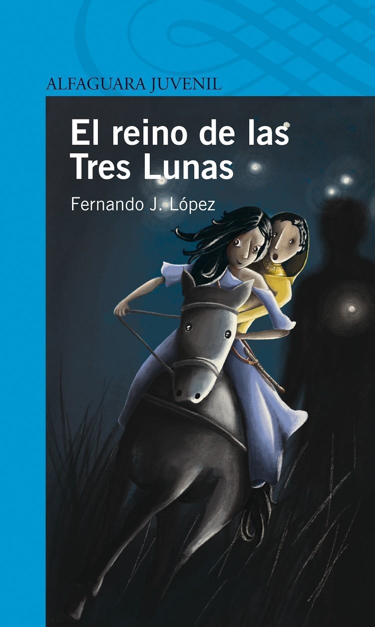 REINO DE LAS TRES LUNAS (SERIE AZUL) | 9788420411705 | LÓPEZ, FERNANDO | Llibreria La Gralla | Librería online de Granollers