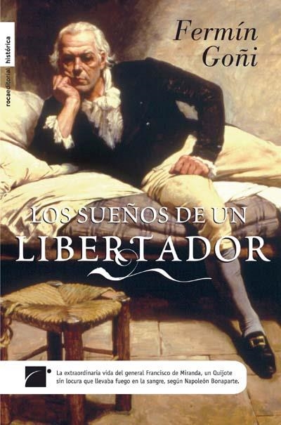 SUEÑOS DE UN LIBERTADOR, LOS | 9788499180151 | GOÑI, FERMIN | Llibreria La Gralla | Llibreria online de Granollers