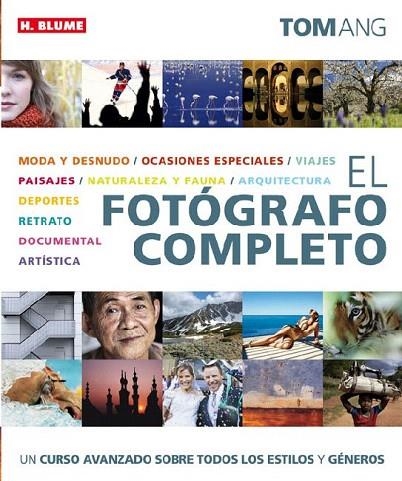 FOTOGRAFO COMPLETO, EL | 9788496669673 | ANG, TOM | Llibreria La Gralla | Llibreria online de Granollers