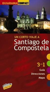 SANTIAGO DE COMPOSTELA (GUIARAMA COMPACT 2010) | 9788497768863 | MURADO LÓPEZ, MIGUEL ANXO | Llibreria La Gralla | Llibreria online de Granollers