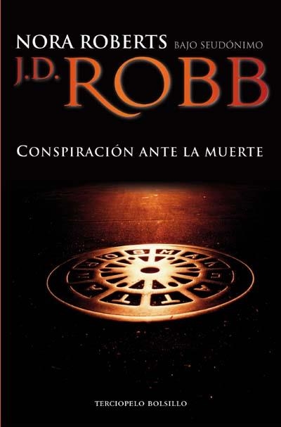 CONSPIRACION ANTE LA MUERTE | 9788492617203 | ROBB, J.D. (PSEUDONIM DE NORA ROBERTS) | Llibreria La Gralla | Llibreria online de Granollers