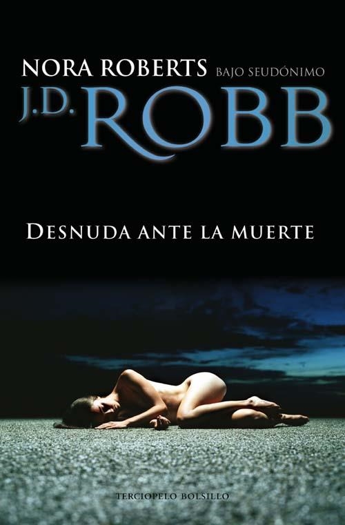 DESNUDA ANTE LA MUERTE | 9788492617326 | ROBB, J.D. (PSEUDONIM DE NORA ROBERTS) | Llibreria La Gralla | Librería online de Granollers