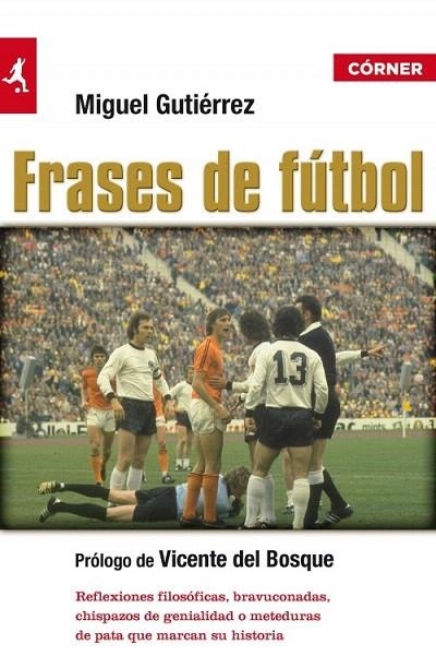 FRASES DE FÚTBOL | 9788415242123 | GUTIÉRREZ, MIGUEL | Llibreria La Gralla | Llibreria online de Granollers