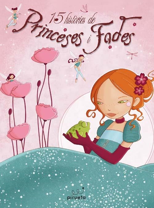 15 HISTÒRIES DE PRINCESES I FADES | 9788492691425 | VARIOS AUTORES | Llibreria La Gralla | Llibreria online de Granollers