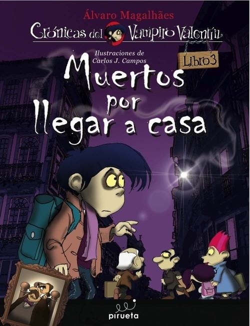 MUERTOS POR LLEGAR A CASA (CRONICAS DEL VAMPIRO VALENTIN 3) | 9788492691937 | MAGALHAES, ÁLVARO | Llibreria La Gralla | Llibreria online de Granollers