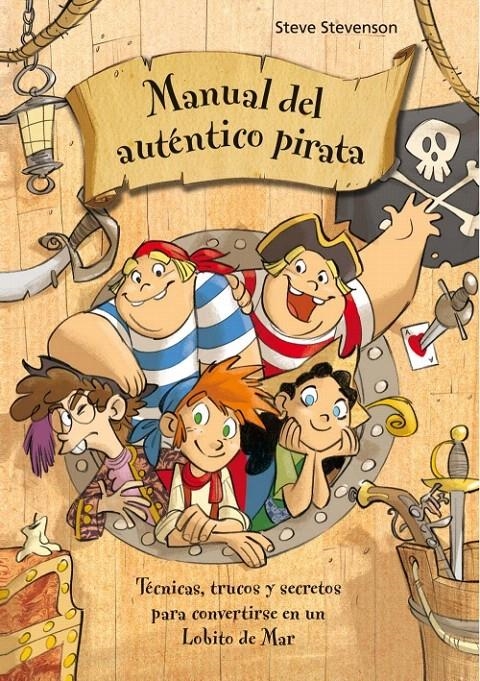 MANUAL DEL AUTÉNTICO PIRATA | 9788415235347 | STEVENSON, STEVE | Llibreria La Gralla | Llibreria online de Granollers